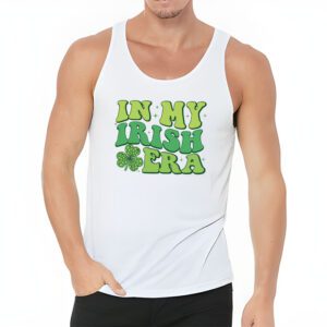 In My Irish Era Funny Groovy Saint Patricks Day Tank Top 3 2