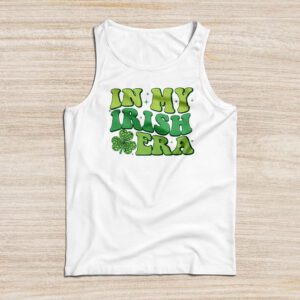 In My Irish Era Funny Groovy Saint Patrick's Day Tank Top