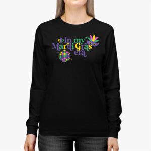 In My Mardi Gras Era Festival Retro Carnival Holiday Longsleeve Tee 2 7