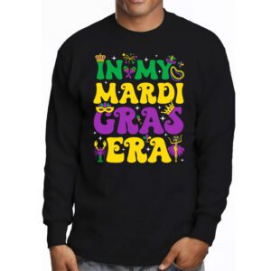 In My Mardi Gras Era Festival Retro Carnival Holiday Longsleeve Tee 3 4