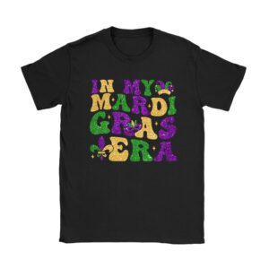 In My Mardi Gras Era Festival Retro Carnival Holiday T-Shirt