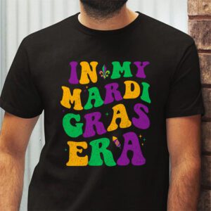 In My Mardi Gras Era Festival Retro Carnival Holiday T Shirt 2 6