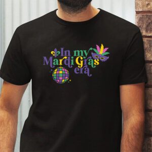 In My Mardi Gras Era Festival Retro Carnival Holiday T Shirt 2 7