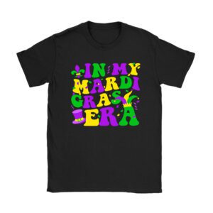 In My Mardi Gras Era Festival Retro Carnival Holiday T-Shirt