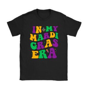 In My Mardi Gras Era Festival Retro Carnival Holiday T-Shirt