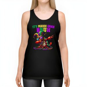 Its Mardi Gras Bruh Dabbing Crawfish Carnival Tank Top 2 1