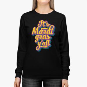 Its Mardi Gras Yall Tshirt Mardi Gras Party Mask Costume Longsleeve Tee 2 1