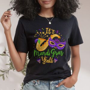 Its Mardi Gras Yall Tshirt Mardi Gras Party Mask Costume T-Shirt 1 Its Mardi Gras Yall Tshirt Mardi Gras Party Mask Costume T Shirt 1 5