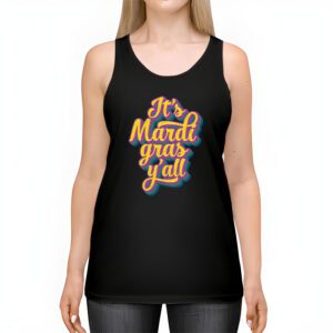 Its Mardi Gras Yall Tshirt Mardi Gras Party Mask Costume Tank Top 2 1