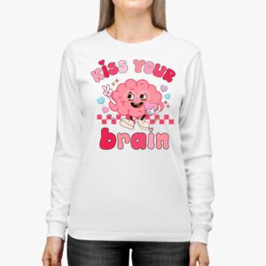 Kiss Your Brain Retro Valentines Day Valentine Teacher Squad Longsleeve Tee 2 2