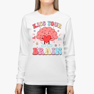 Kiss Your Brain Retro Valentines Day Valentine Teacher Squad Longsleeve Tee 2 3