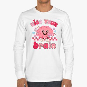 Kiss Your Brain Retro Valentines Day Valentine Teacher Squad Longsleeve Tee 3 2