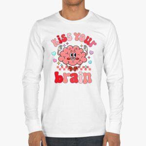 Kiss Your Brain Retro Valentines Day Valentine Teacher Squad Longsleeve Tee 3 5