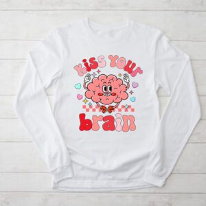 Kiss Your Brain Retro Valentines Day Valentine Teacher Squad Longsleeve Tee