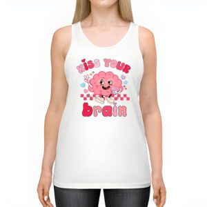 Kiss Your Brain Retro Valentines Day Valentine Teacher Squad Tank Top 2 2