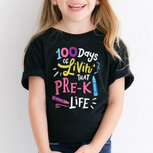 Living 100 Days Of School Pre k Life Teachers Boys Girls T Shirt 2