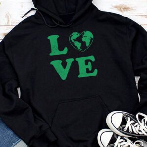 Love Earth Day Planet Anniversary Earth Day Everyday Women Hoodie