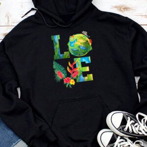 Love Earth Day Planet Anniversary Earth Day Everyday Women Hoodie