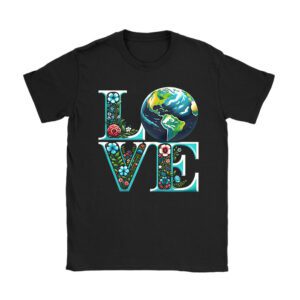 Love Earth Day Planet Anniversary Earth Day Everyday Women T-Shirt