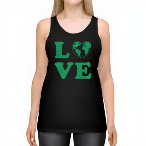 Love Earth Day Planet Anniversary Earth Day Everyday Women Tank Top 2 1