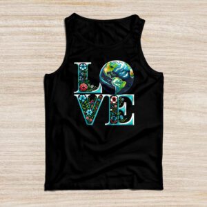 Love Earth Day Planet Anniversary Earth Day Everyday Women Tank Top