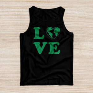 Love Earth Day Planet Anniversary Earth Day Everyday Women Tank Top