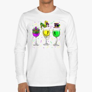 Mardi Gras Glass Of Wine Funny Drinking Wine Festival Parade Longsleeve Tee 3 2