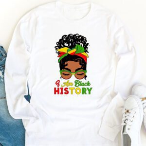 Messy Bun Hair I Am Black History African American Women Longsleeve Tee 1 3