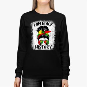 Messy Bun Hair I Am Black History African American Women Longsleeve Tee 2 4