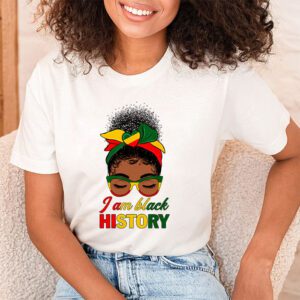 Messy Bun Hair I Am Black History African American Women T Shirt 1 2