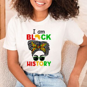 Messy Bun Hair I Am Black History African American Women T Shirt 1