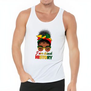 Messy Bun Hair I Am Black History African American Women Tank Top 3 2