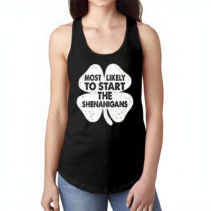 Most Likely To Start The Shenanigans Funny St Patricks Day Tank Top 1 4