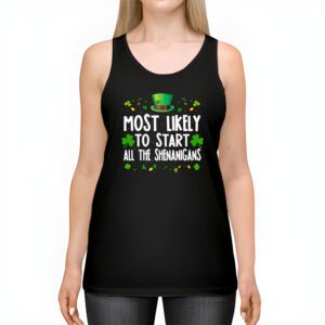 Most Likely To Start The Shenanigans Funny St Patricks Day Tank Top 2