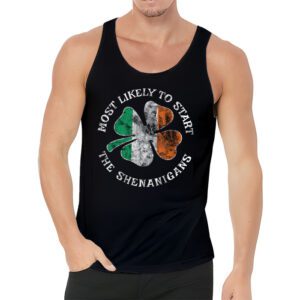 Most Likely To Start The Shenanigans Funny St Patricks Day Tank Top 3 2