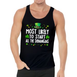 Most Likely To Start The Shenanigans Funny St Patricks Day Tank Top 3