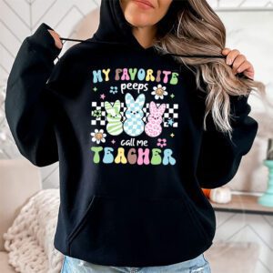 My Favorite Peep Call Me Teacher Groovy Happy Easter Day Hoodie 2 4