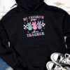 My Favorite Peep Call Me Teacher Groovy Happy Easter Day Hoodie