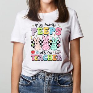 My Favorite Peep Call Me Teacher Groovy Happy Easter Day T Shirt 2 5
