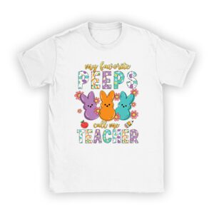 My Favorite Peep Call Me Teacher Groovy Happy Easter Day T-Shirt