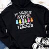 My Favorite Peep Call Me Teacher Hoodie Happy Easter Day Hoodie