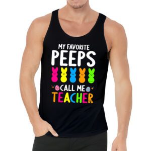 My Favorite Peep Call Me Teacher Tank Top Happy Easter Day Tank Top 3 2