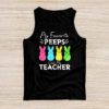 My Favorite Peep Call Me Teacher Tank Top Happy Easter Day Tank Top