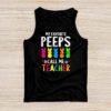 My Favorite Peep Call Me Teacher Tank Top Happy Easter Day Tank Top