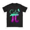Pi Day Shirt Women Kids Men Toddler Math Teacher Cutie Pi T-Shirt