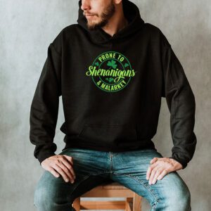 Prone To Shenanigans And Malarkey St Patricks Day Men Women Hoodie 2