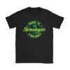 Prone To Shenanigans And Malarkey St Patricks Day Men Women T-Shirt