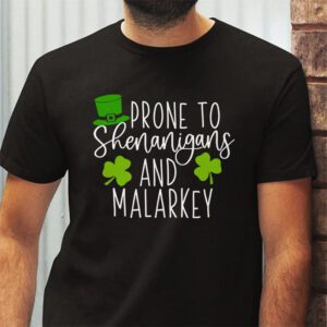 Prone To Shenanigans And Malarkey St Patricks Day Men Women T Shirt 2 2