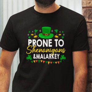 Prone To Shenanigans And Malarkey St Patricks Day Men Women T Shirt 2 5
