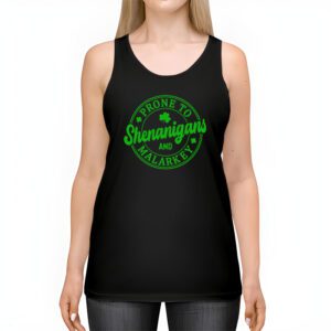 Prone To Shenanigans And Malarkey St Patricks Day Men Women Tank Top 2 1